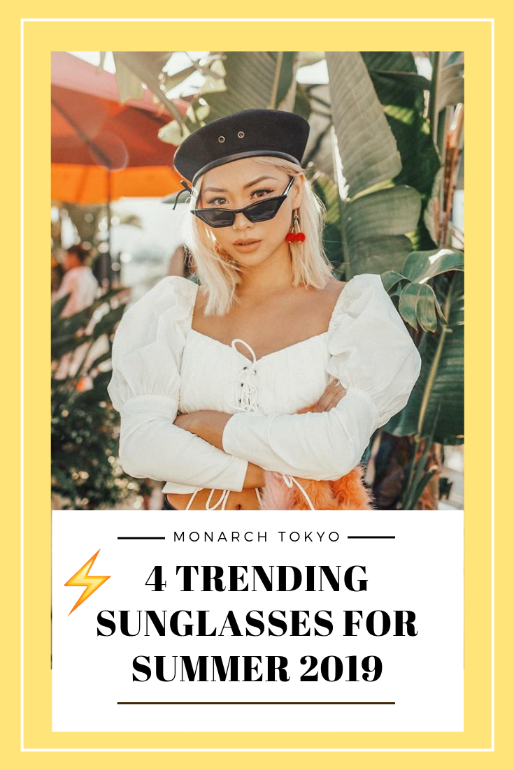 Trendy Sunglasses for Summer 2019